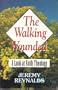 The Walking Wounded: A Look at Faith Theology