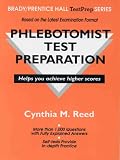 Review Prentice Hall  / Phlebotomist Test Preparation (Brady/Prentice Hall Test Prep)