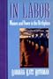 In Labor: Women and Power in the Birthplace