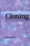 Cloning (Contemporary Issues Companion)