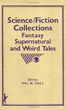 Science Fiction Collections: Fantasy, Supernatural and Weird Tales