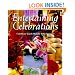 Entertaining Celebrations: Celebrate Each Month With Pizzazz