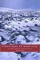 Timescapes of Modernity: The Environment and Invisible Hazards (Global Environmental Change)