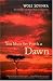 Book You Must Set Forth at Dawn: A Memoir