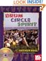 Drum Circle Spirit: Facilitating Human Potential through Rhythm (Performance in World Music Series)