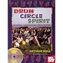 Drum Circle Spirit: Fascinating Human Potential Through Rhythm (Performance in World Music Series)