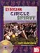 Drum Circle Spirit: Facilitating Human Potential through Rhythm (Performance in World Music Series)