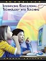 Integrating Educational Technology into Teaching