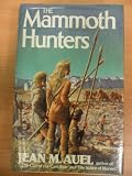 The Mammoth Hunters (Earths Children)