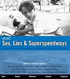 More Sex, Lies & Superspeedways (Sex, Lies & Superspeedways, 2) (Sex, Lies & Superspeedways, 2)
