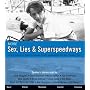 More Sex, Lies & Superspeedways (Sex, Lies & Superspeedways, 2)