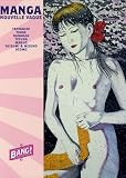 Bang !, N° 9 : La nouvelle vague manga