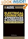 Audel Electrical Course for Apprentices and Journeymen, All New Fourth Edition
