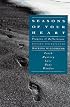 Seasons of Your Heart: Prayers and Reflections, Revised and Expanded