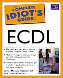 The Complete Idiot's Guide to ECDL (The complete idiot's guide)