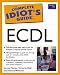 Books : The Complete Idiot's Guide to ECDL (The complete idiot's guide)