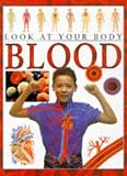 Look at Your Body - Blood (Spanish Edition)