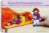 Geschichtens&auml;ckchen: Materialien f&uuml;r 1- bis 4-j&auml;hrige Kinder - Benjamin Bell