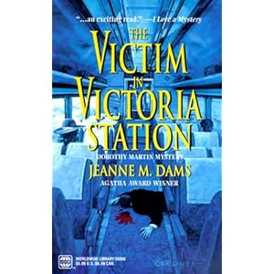 The Victim in Victoria Station - Jeanne M. Dams