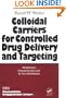 Colloidal Carriers for Controlled Drug Delivery and Targeting: Modification, Characterization, and In Vivo Distribution