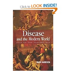 Disease and the Modern World: 1500 to the Present Day (Themes in History)