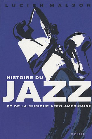 Histoire du Jazz et de la Musique Afro-Am�ricaine