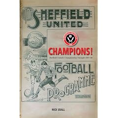 Sheffield United Champions!: Sheffield United's Championship Triumph 1897-98