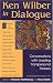 Ken Wilber in Dialogue: Conversations with Leading Transpersonal Thinkers