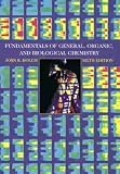 Fundamentals of General, Organic and Biological Chemistry (Fundamentals of General, Organic, and Biological Chemistry)