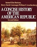 A Concise History of the American Republic: Single Volume