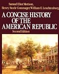 A Concise History of the American Republic: Single Volume