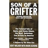 Son of a Grifter: The Twisted Tale of Sante and Kenny Kimes, the Most Notorious Con Artists in America