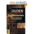 Duden. Familiennamen. Herkunft und Bedeutung von �ber 20 000 Nachnamen.
