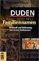 Duden. Familiennamen. Herkunft und Bedeutung von �ber 20 000 Nachnamen. (Livre en allemand)