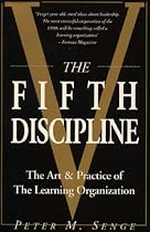 The Fifth Discipline: Art and Practice of the Learning Organization (Century business)