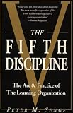 The Fifth Discipline: The Art and Practice of the Learning Organization: First edition (Century business)