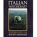 Italian Witchcraft: The Old Religion of Southern Europe