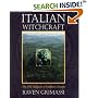 Italian Witchcraft: The Old Religion of Southern Europe