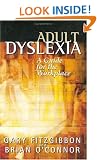 Adult Dyslexia: A Guide for the Workplace