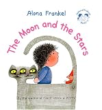 The Moon and the Stars (Frankel, Alona. Joshua & Prudence Books.)