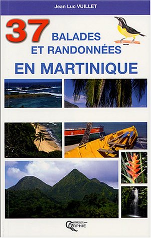 City Travel Guides Discounted  Livres : 37 Balades et randonnées en Martinique
