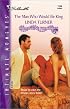 Man Who Would Be King (Romancing The Crown) (Silhouette Intimate Moments)