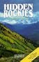 Hidden Rockies: The Adventure's Guide