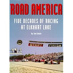 【クリックでお店のこの商品のページへ】Road America： Five Decades of Racing at Elkhart Lake [ハードカバー]