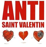 Anti Saint-Valentin Anti Saint-Valentin