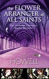 The Flower Arranger at All Saints (Norbridge Chronicles Murder Mystery)