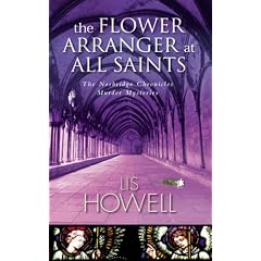 The Flower Arranger at All Saints (Norbridge Chronicles Murder Mystery)