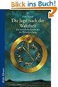 Die Jagd nach der Wahrheit: Die unendliche Geschichte der Welterforschung