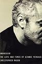 Undressed: the Life and Times of Gianni Versace