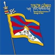 Tibetan National Anthem: Homage to Tibet